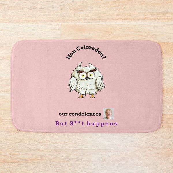 Item preview, "Condolences to non Coloradons"  (owl) designed and sold by skoumpourdides.