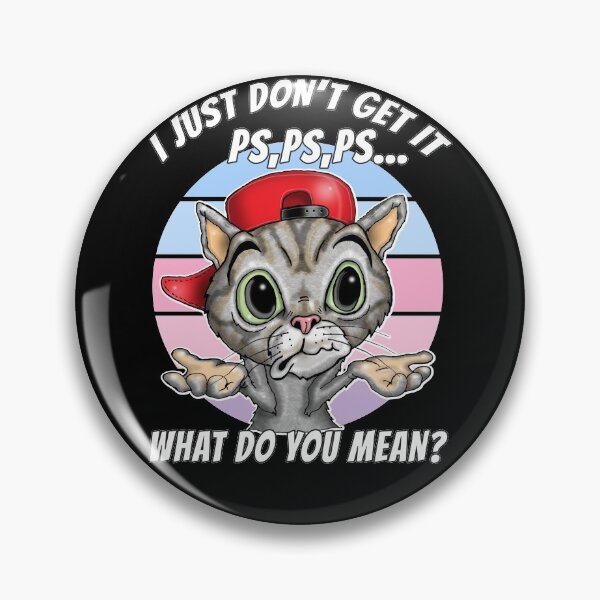 Item preview, Tell Your Cat I Said PSPSPS Funny Adorable Cute Cat Lovers designed and sold by Status71.
