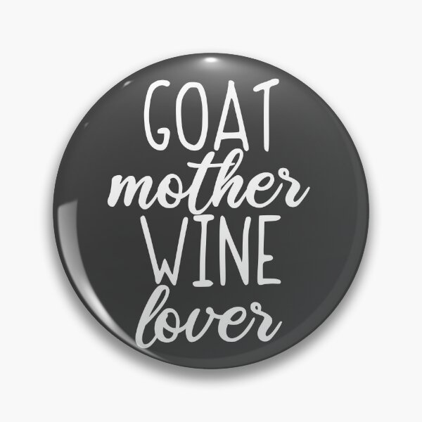 Item preview, Goat Mom Mothers Day Goat Mother Wine Lover designed and sold by yelly123.