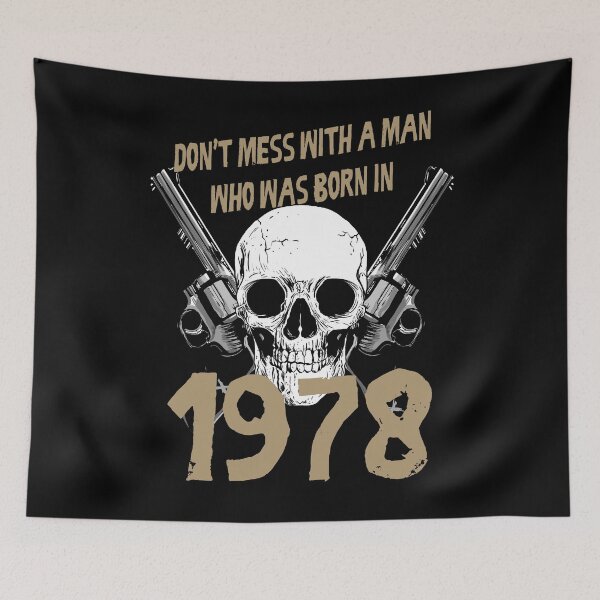 Item preview, Don't mess with a man born in 1978 birthday gift designed and sold by rodmendonca.