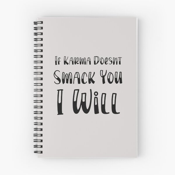 Item preview, If Karma Doesn't Smack You, i Will funny quote designed and sold by unique things.