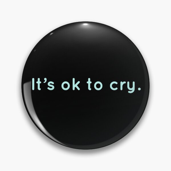 Item preview, Its ok to cry. designed and sold by Laura-stbr.