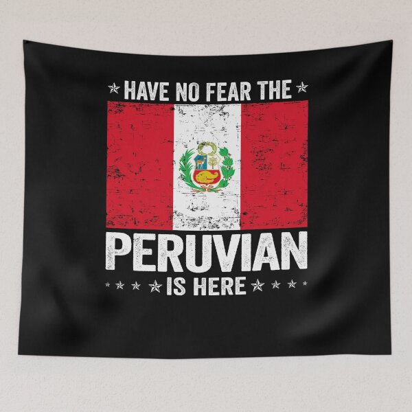Item preview, Have No Fear The Peruvian Is Here  Peru Flag Design designed and sold by JJDzignsShop.