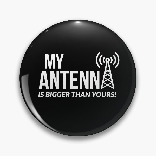Item preview, My Antenna is Bigger Than Yours Ham Radio designed and sold by Luna1Shop.