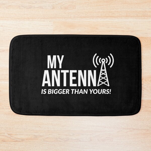 Item preview, My Antenna is Bigger Than Yours Ham Radio designed and sold by Luna1Shop.
