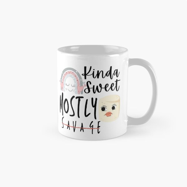 Item preview, Kinda Sweet Mostly Savage- Funny designed and sold by Vibing-Right.