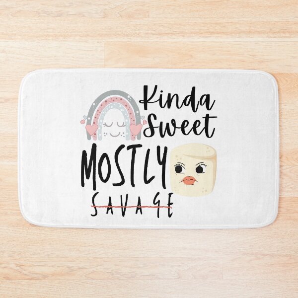 Item preview, Kinda Sweet Mostly Savage- Funny designed and sold by Vibing-Right.