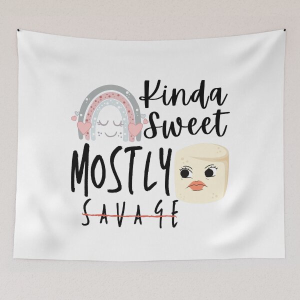Item preview, Kinda Sweet Mostly Savage- Funny designed and sold by Vibing-Right.