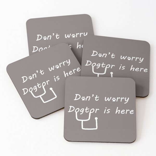 Item preview, Don't worry Dogtor is here designed and sold by sushMitaM.