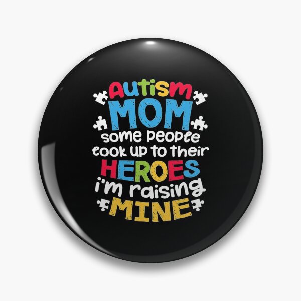 Item preview, Autism Mom People Look Up Their Heroes Raising Mine designed and sold by JacquelineEl.