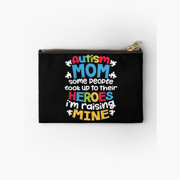 Item preview, Autism Mom People Look Up Their Heroes Raising Mine designed and sold by JacquelineEl.
