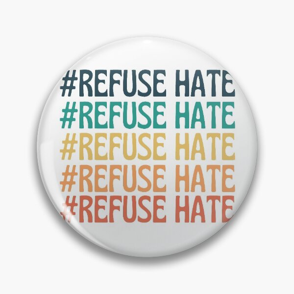 Item preview, Refuse Hate designed and sold by dacdibac.