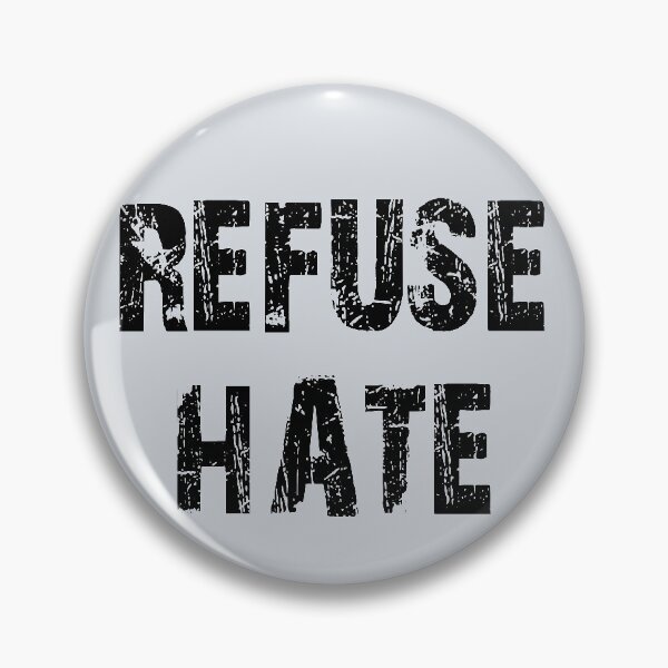 Item preview, Refuse Hate designed and sold by dacdibac.