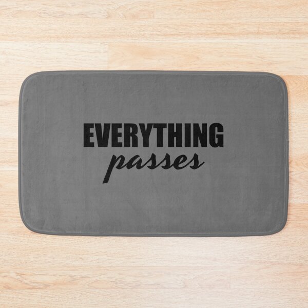 Item preview, Everything passes designed and sold by Minimalist Quotes and Sayings.
