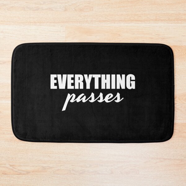 Item preview, Everything passes designed and sold by Minimalist Quotes and Sayings.