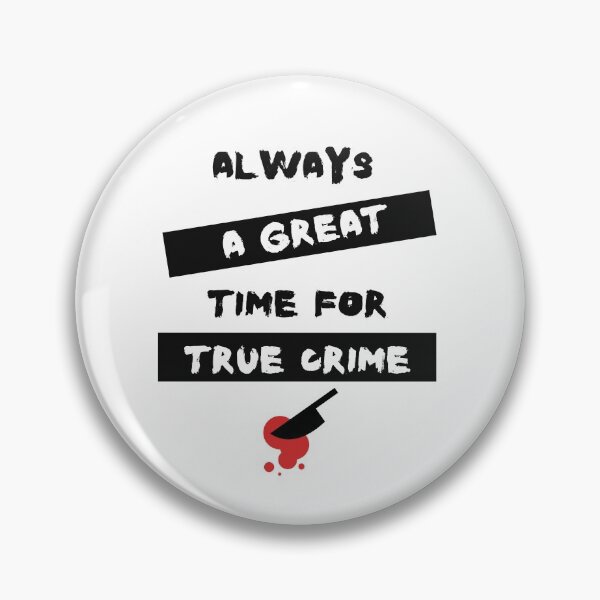 Item preview, Always A Great Time For True Crime designed and sold by SportyDogShop.