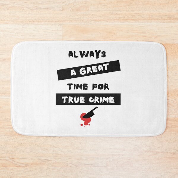 Item preview, Always A Great Time For True Crime designed and sold by SportyDogShop.