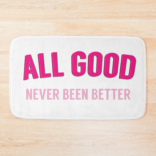 Item preview, All Good, Never Been Better designed and sold by Kamel Designs.