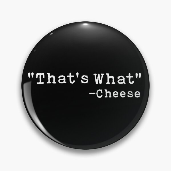 Item preview,  "That's What" -Cheese  designed and sold by AritraSur.