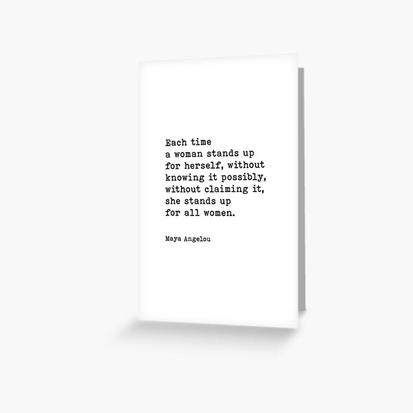 each-time-a-woman-stands-up-for-herself-she-stands-up-for-all-women