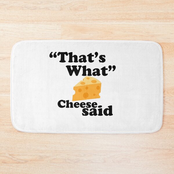 Item preview,  "That's What" Cheese Said Pun Quote designed and sold by AritraSur.