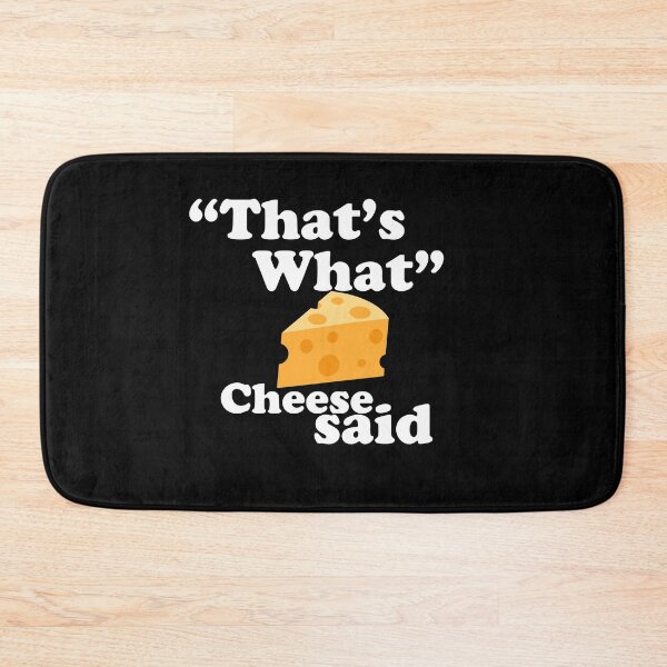 Item preview,  "That's What" Cheese Said Pun Quote designed and sold by AritraSur.
