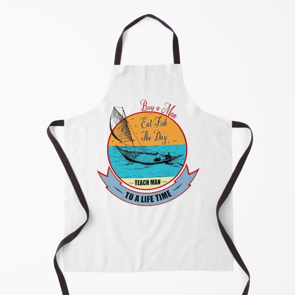 Item preview, Buy A Man Eat Fish The Day Teach Man To A Life Time designed and sold by Desibeau.
