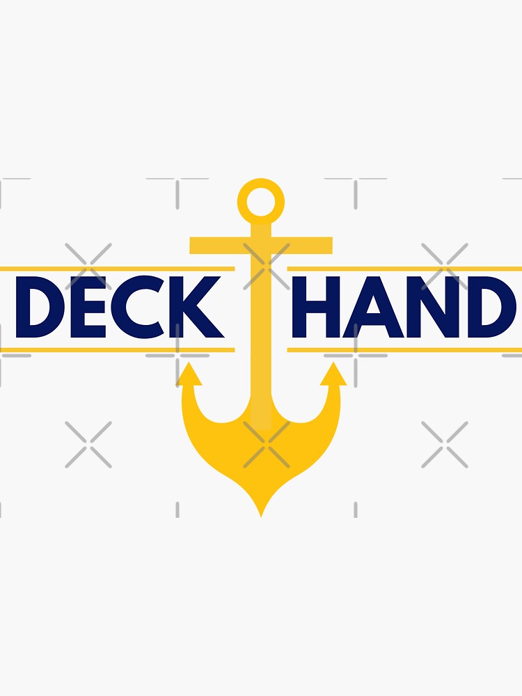 "Deck Hand AKA Lead Deckhand" Sticker for Sale by reallyrealnow Redbubble