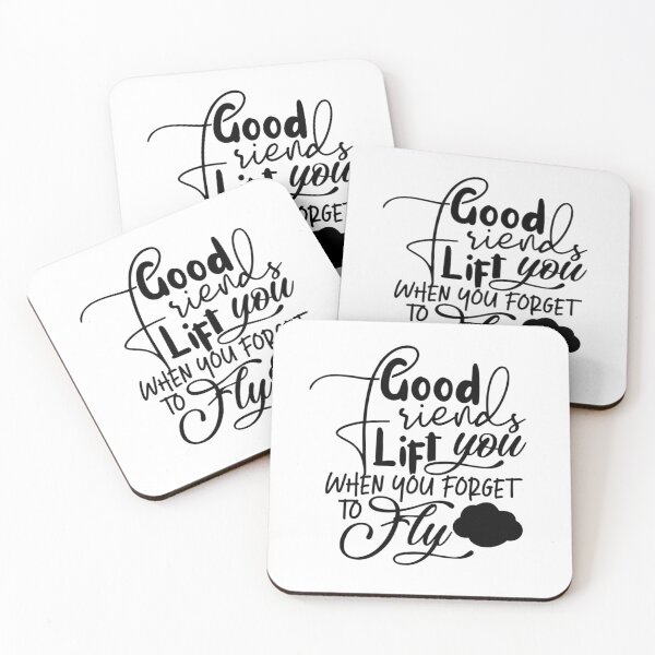 Item preview, Good friends lift you when you forget to fly designed and sold by SasKloset.