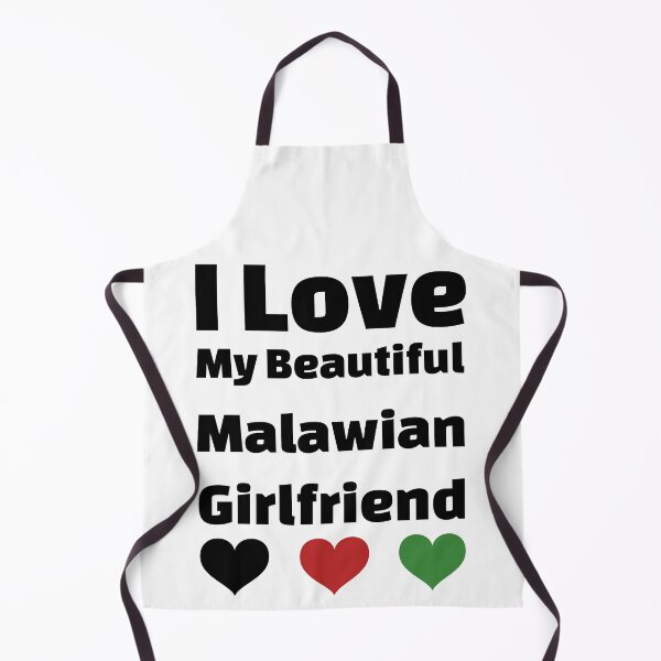 Item preview, I Love My Beautiful Malawian Girlfriend - Malawi Girlfriend designed and sold by DiceNLDesigns.
