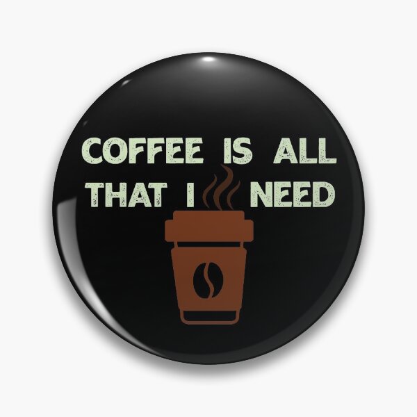 Item preview, Coffee Is All That I Need designed and sold by Ras-man93.