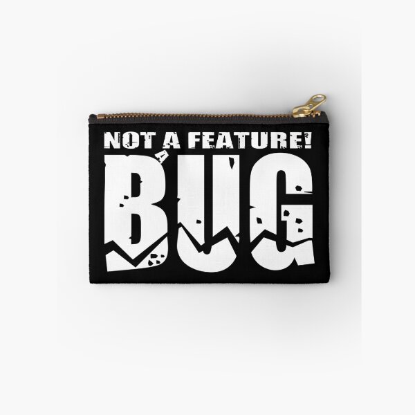 Item preview, Not a feature, a bug - white designed and sold by reIntegration.
