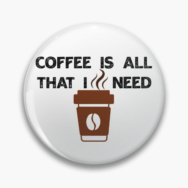 Item preview, Coffee Is All That I Need designed and sold by Ras-man93.