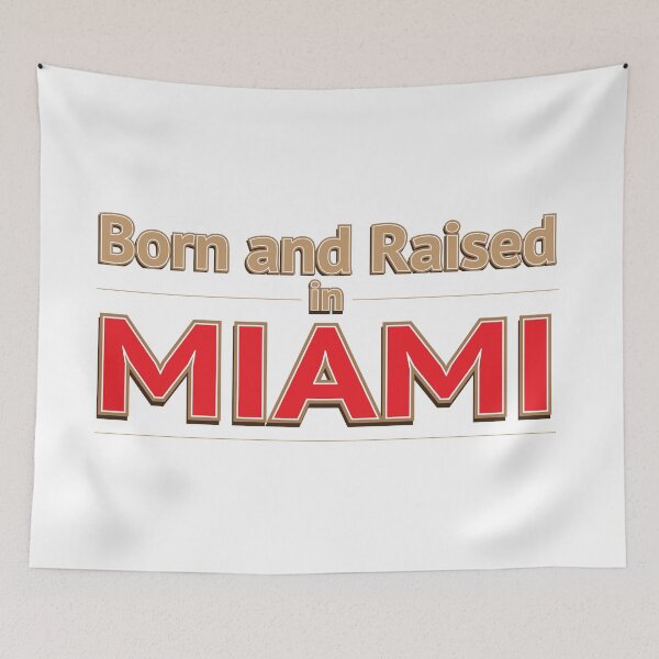 Item preview, Born and Raised in Miami- Florida designed and sold by estudio3e.