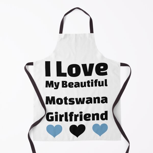 Item preview, I Love My Beautiful Motswana Girlfriend - Botswana Girlfriend designed and sold by DiceNLDesigns.
