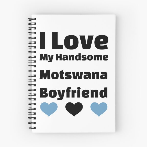 Item preview, I Love My Handsome Motswana Boyfriend - Botswana Boyfriend designed and sold by DiceNLDesigns.