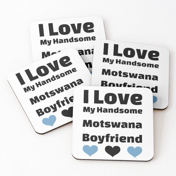 Item preview, I Love My Handsome Motswana Boyfriend - Botswana Boyfriend designed and sold by DiceNLDesigns.