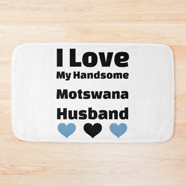 Item preview, I Love My Handsome Motswana Husband - Botswana Husband designed and sold by DiceNLDesigns.