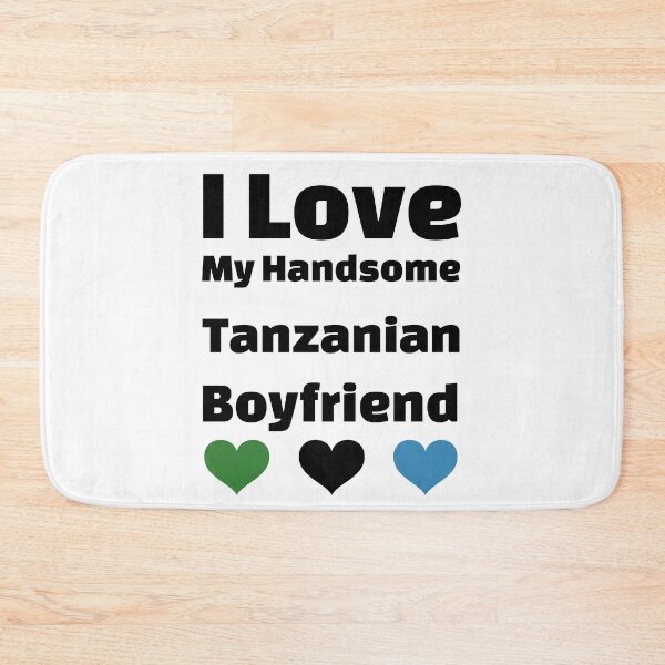 Item preview, I Love My Handsome Tanzanian Boyfriend - Tanzania Boyfriend designed and sold by DiceNLDesigns.
