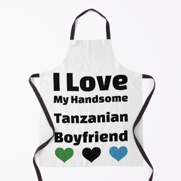 Item preview, I Love My Handsome Tanzanian Boyfriend - Tanzania Boyfriend designed and sold by DiceNLDesigns.