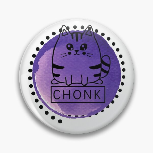Item preview, Chonk Cat designed and sold by MenMakeSammichs.