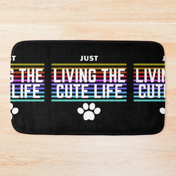Item preview, Just Living the Cute Life designed and sold by PomchiloveNlife.