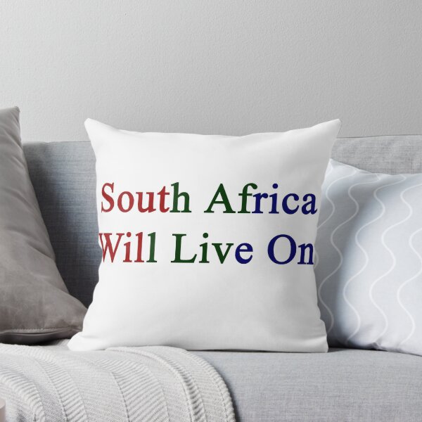 Artikelvorschau, South Africa Will Live On  entworfen und verkauft von supernova23.