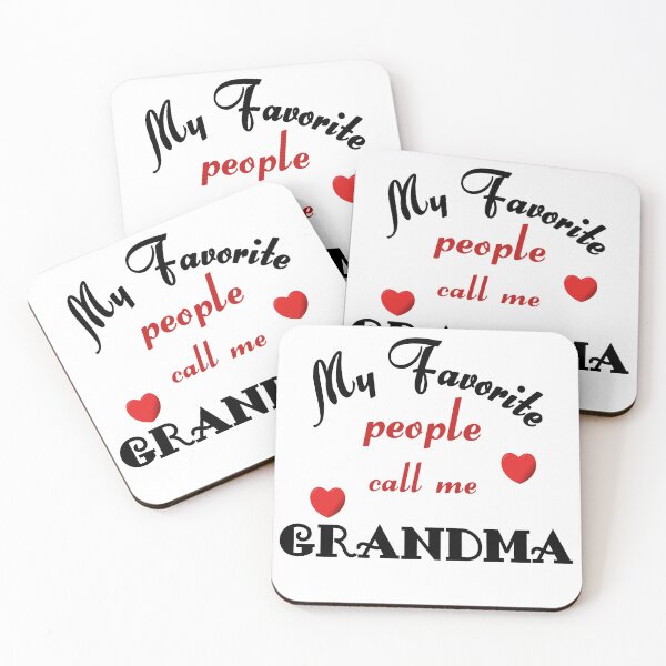 Item preview, My favorite people call me Grandma designed and sold by Brad Chambers.