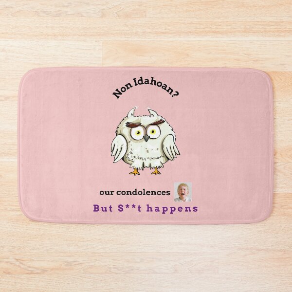 Item preview, "Condolences to non Idahoans"  (owl) designed and sold by skoumpourdides.