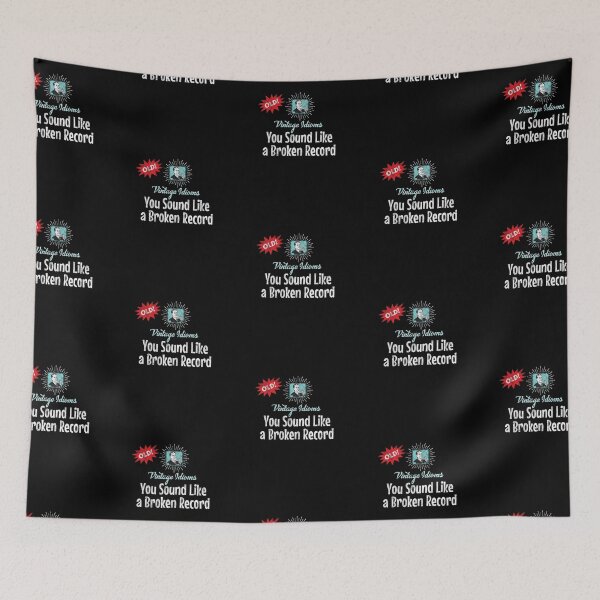 Item preview, Vintage Idioms You Sound Like A Broken Record designed and sold by twHistory.