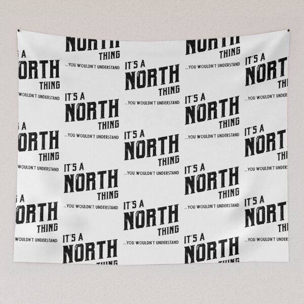 Item preview, It's a North Thing - Family Name Gift designed and sold by DiogoCalheiros.