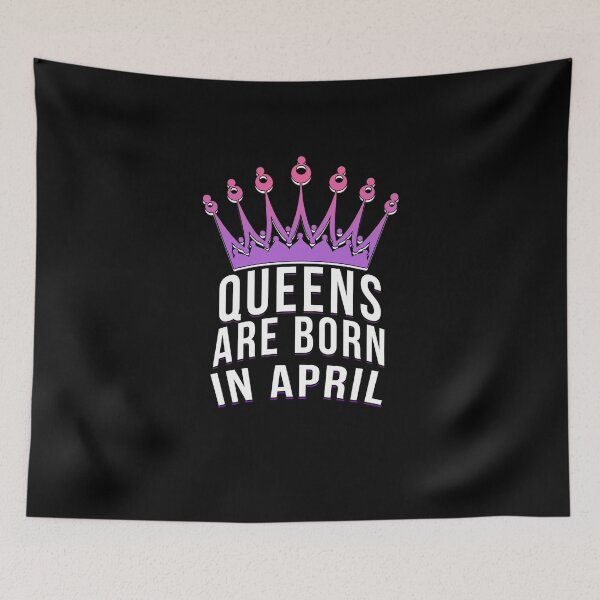 Item preview, Queens are born in April designed and sold by PGPshop.
