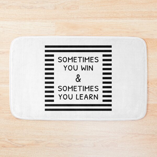 Item preview, Sometimes you win and sometimes you learn, Resilience, Inspirational designed and sold by cyhdesign.