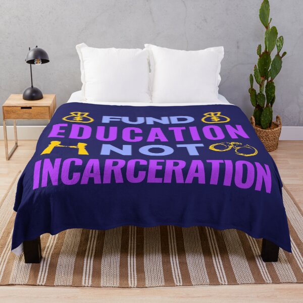 Item preview, Fund Education Not Incarceration designed and sold by jadedscientist.